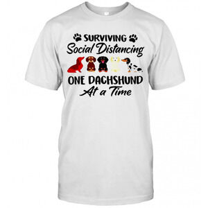 Surviving Social Distancing One Dachshund Dog T-Shirt